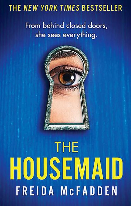 The Housemaid An absolutely addictive psychological thriller with a jaw-dropping twist (The housemaid series, 1) : McFadden, Freida: Amazon.co.uk: Books